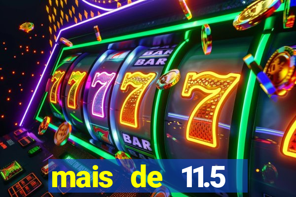 mais de 11.5 escanteios o que significa